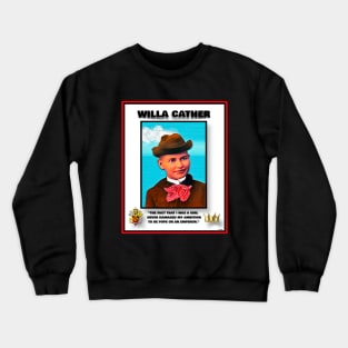 WILLA CATHER AND THE POPE Crewneck Sweatshirt